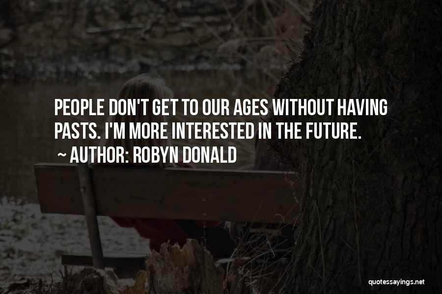 Love Ages Quotes By Robyn Donald