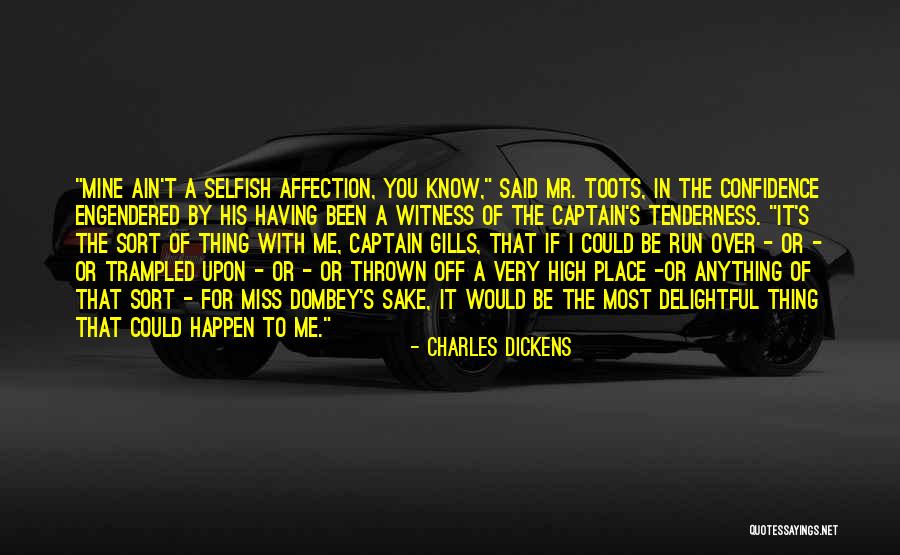 Love Ain't For Me Quotes By Charles Dickens Love Ain't For Me Quotes By Charles Dickens