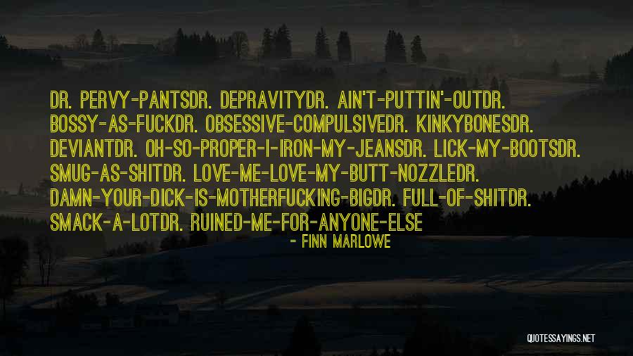 Love Ain't For Me Quotes By Finn Marlowe Love Ain't For Me Quotes By Finn Marlowe