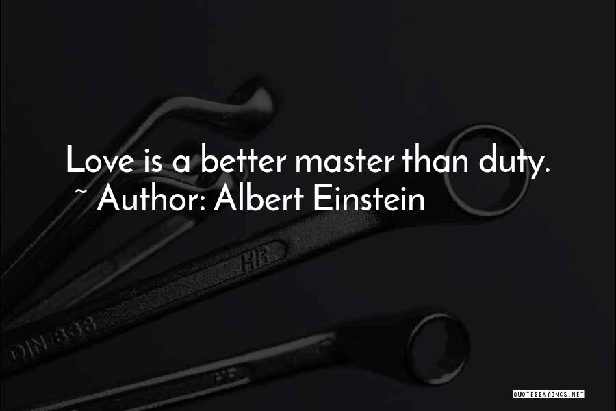 Love Albert Einstein Quotes By Albert Einstein