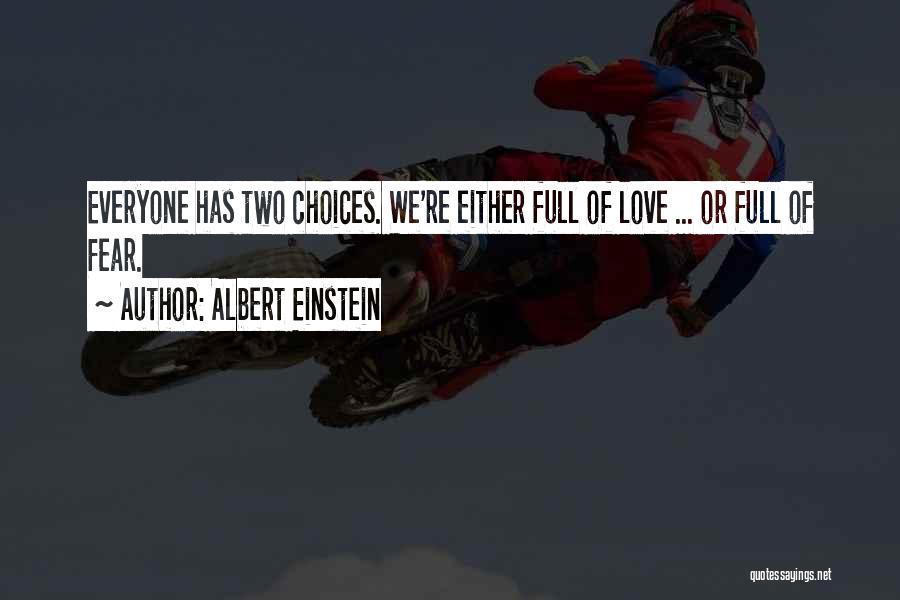 Love Albert Einstein Quotes By Albert Einstein