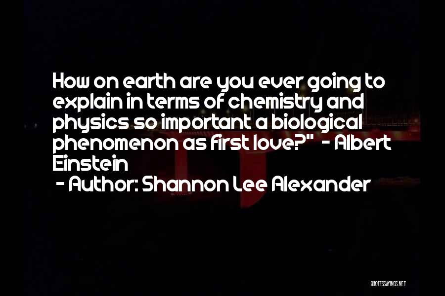 Love Albert Einstein Quotes By Shannon Lee Alexander