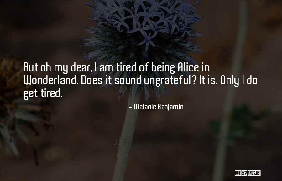 Love Alice In Wonderland Quotes By Melanie Benjamin Love Alice In Wonderland Quotes By Melanie Benjamin