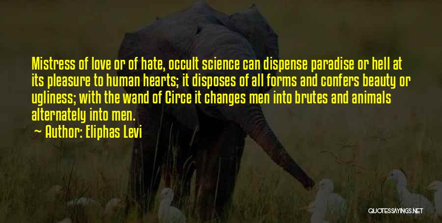 Love All Animals Quotes By Eliphas Levi