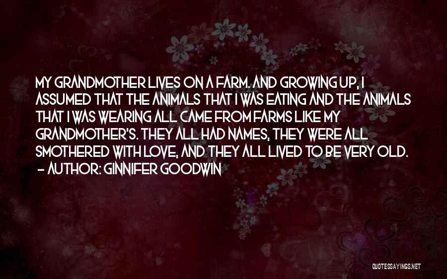 Love All Animals Quotes By Ginnifer Goodwin