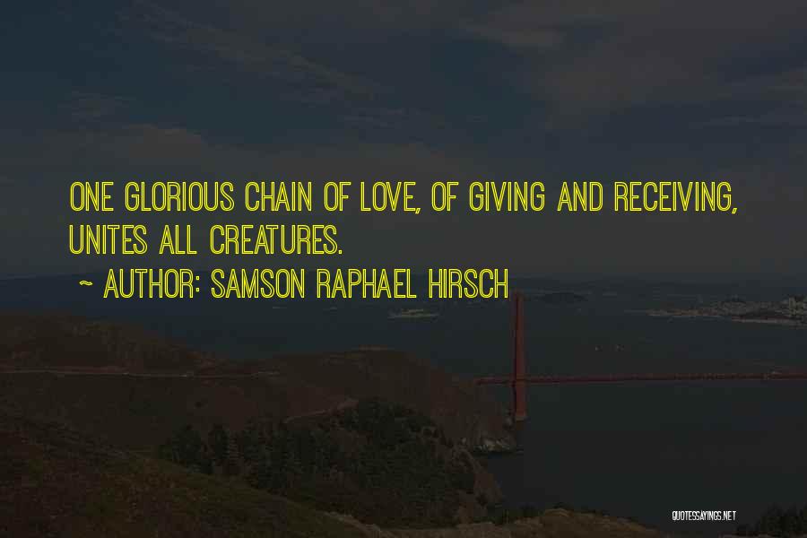 Love All Creatures Quotes By Samson Raphael Hirsch