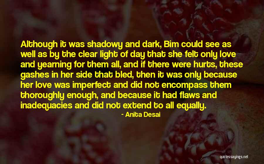 Love All Equally Quotes By Anita Desai Love All Equally Quotes By Anita Desai