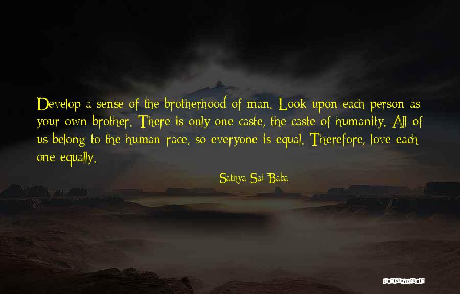 Love All Equally Quotes By Sathya Sai Baba