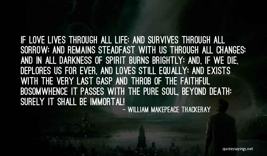 Love All Equally Quotes By William Makepeace Thackeray