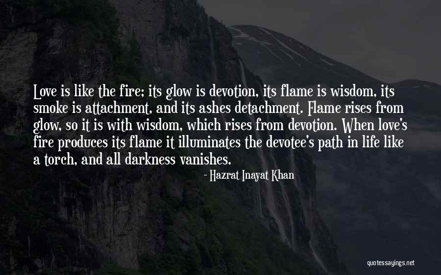 Love All Life Quotes By Hazrat Inayat Khan