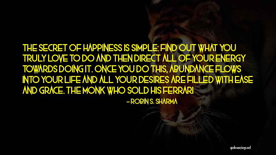 Love All Life Quotes By Robin S. Sharma