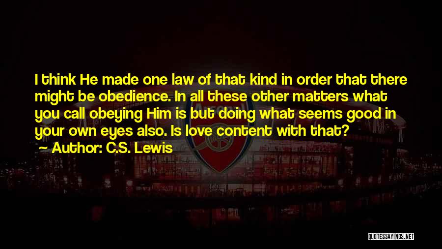 Love All Matters Quotes By C.S. Lewis