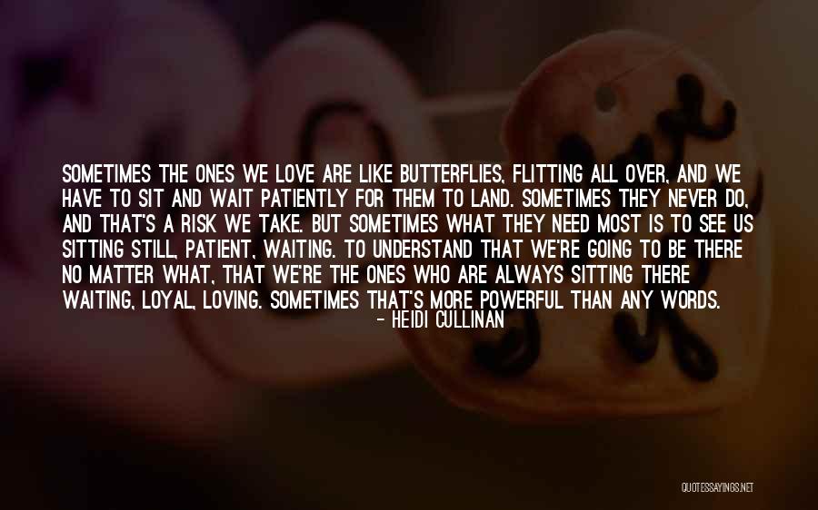 Love All Over Quotes By Heidi Cullinan