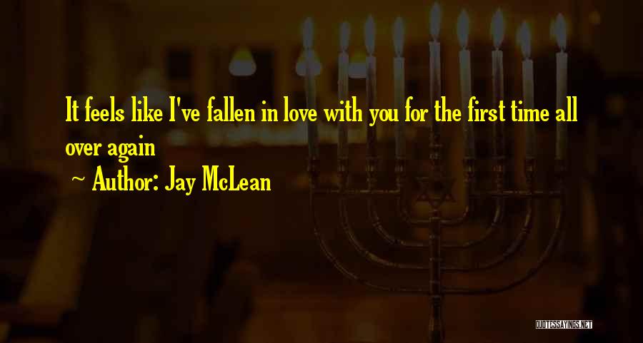 Love All Over Quotes By Jay McLean