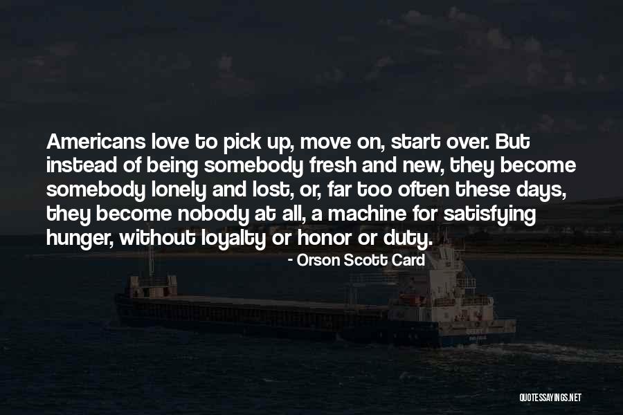 Love All Over Quotes By Orson Scott Card