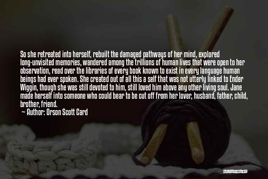 Love All Over Quotes By Orson Scott Card