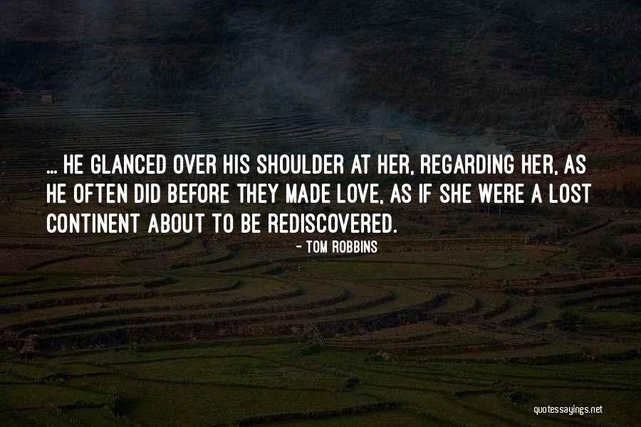 Love All Over Quotes By Tom Robbins