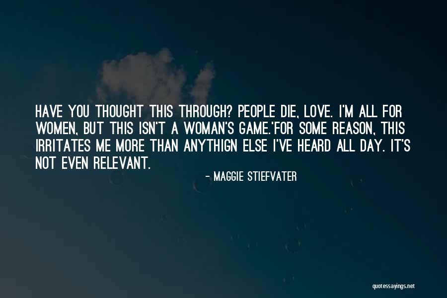 Love All Races Quotes By Maggie Stiefvater