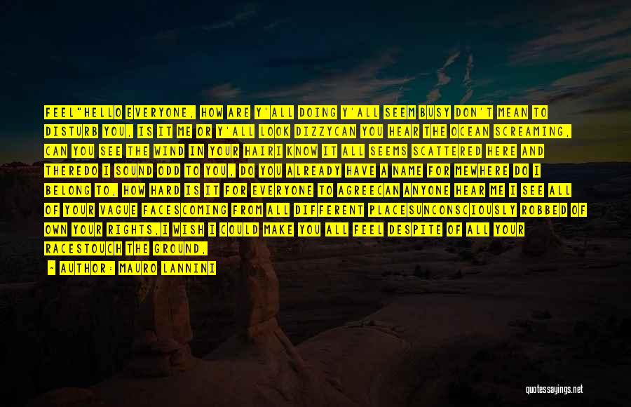 Love All Races Quotes By Mauro Lannini Love All Races Quotes By Mauro Lannini