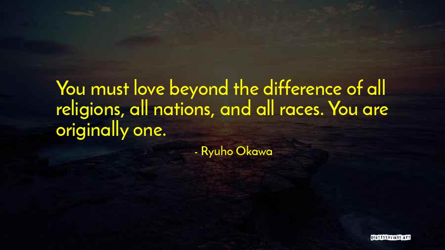 Love All Races Quotes By Ryuho Okawa