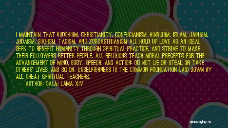 Love All Religions Quotes By Dalai Lama XIV