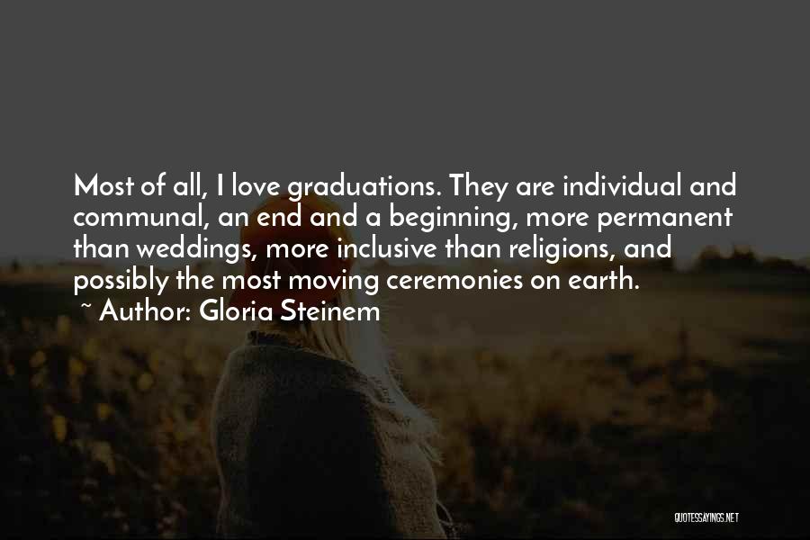 Love All Religions Quotes By Gloria Steinem