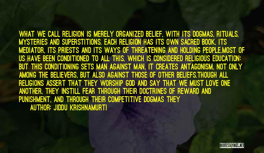 Love All Religions Quotes By Jiddu Krishnamurti