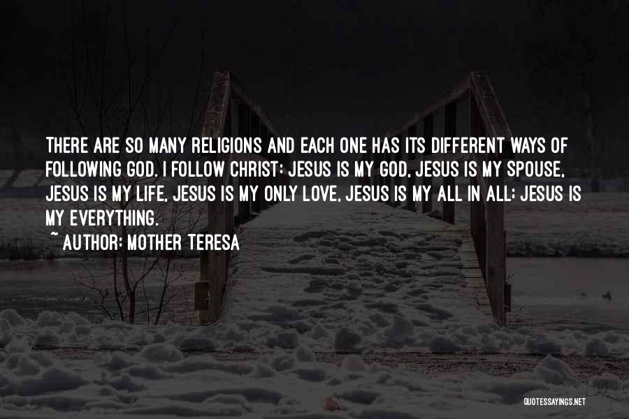 Love All Religions Quotes By Mother Teresa