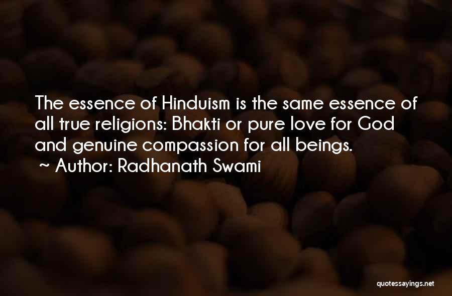 Love All Religions Quotes By Radhanath Swami