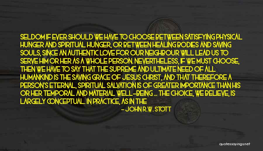 Love All Serve All Quotes By John R.W. Stott Love All Serve All Quotes By John R.W. Stott