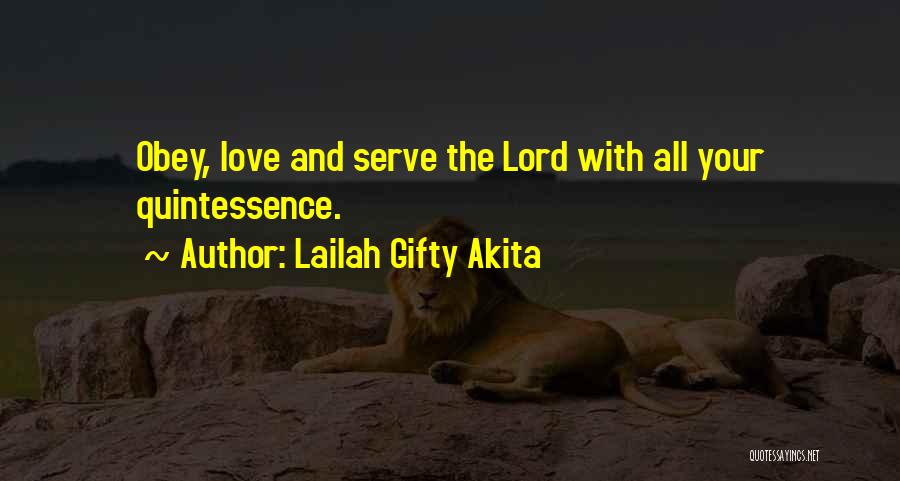 Love All Serve All Quotes By Lailah Gifty Akita
