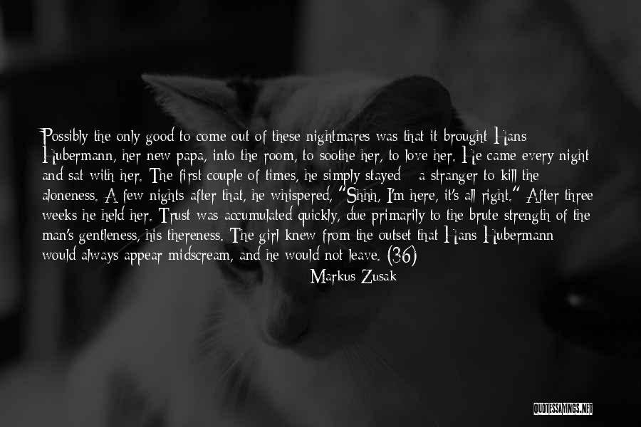 Love All Trust Few Quotes By Markus Zusak