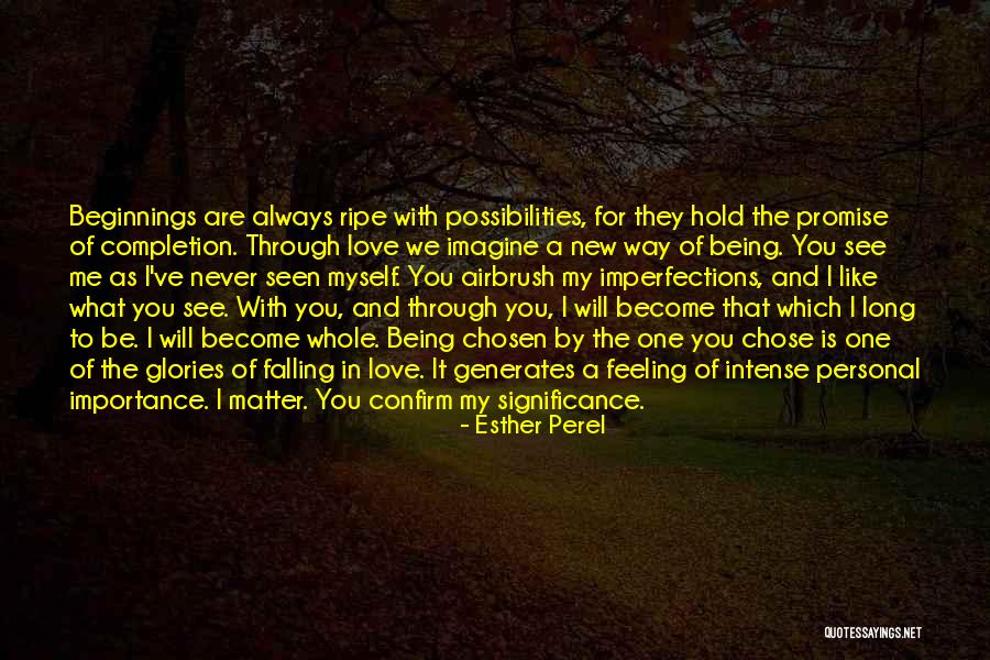 Love All Your Imperfections Quotes By Esther Perel Love All Your Imperfections Quotes By Esther Perel