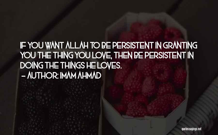 Love Allah Quotes By Imam Ahmad