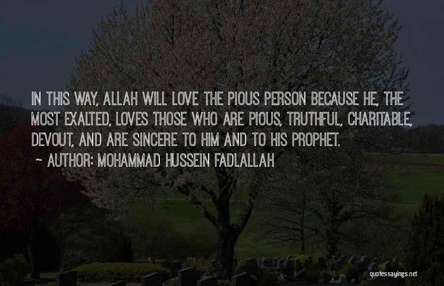 Love Allah Quotes By Mohammad Hussein Fadlallah