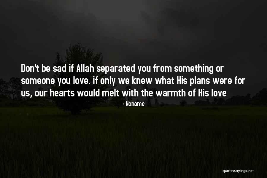 Love Allah Quotes By Noname