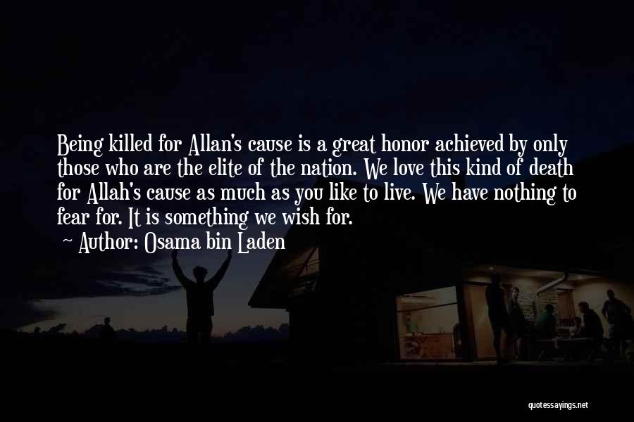 Love Allah Quotes By Osama Bin Laden