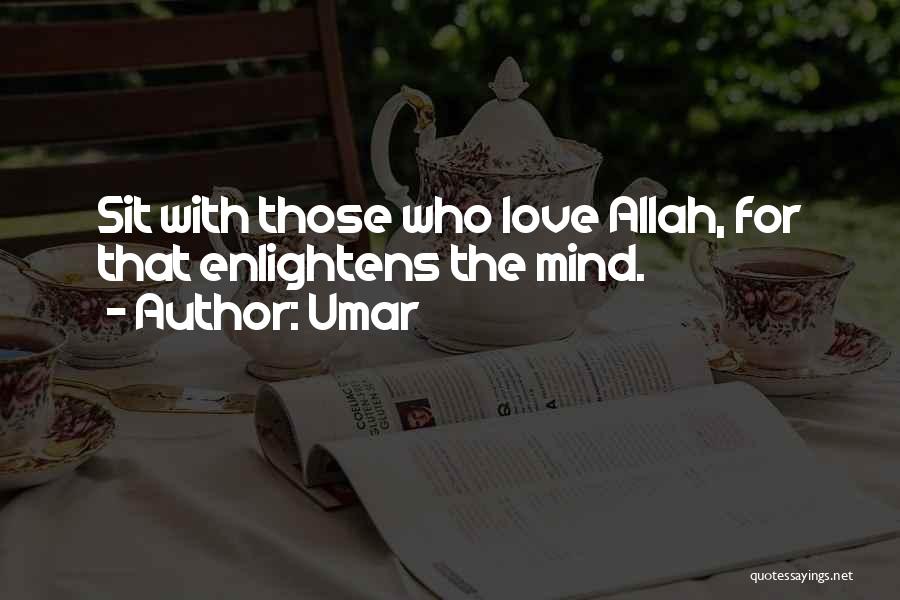 Love Allah Quotes By Umar