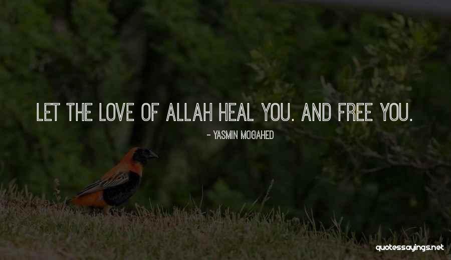 Love Allah Quotes By Yasmin Mogahed