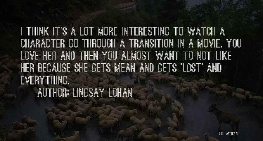 Love Almost Lost Quotes By Lindsay Lohan