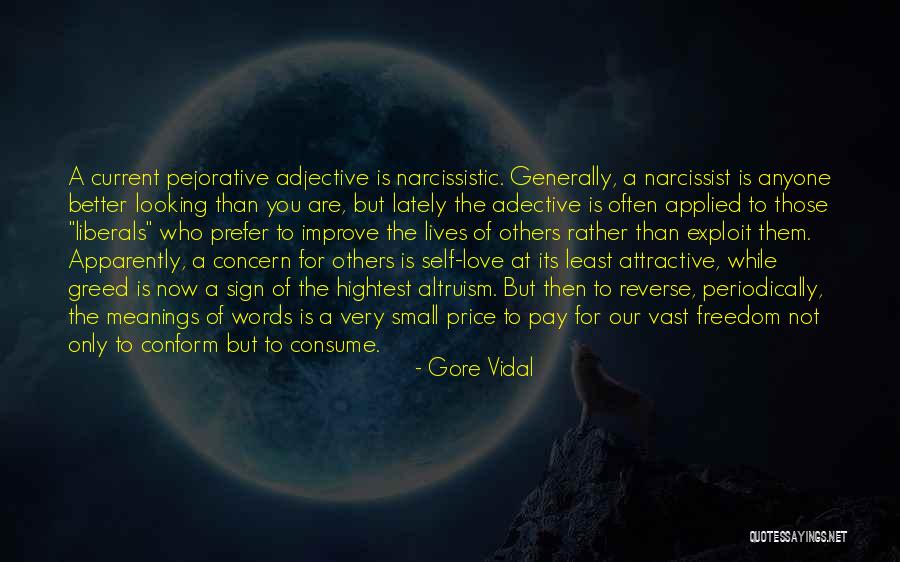 Love Altruism Quotes By Gore Vidal Love Altruism Quotes By Gore Vidal
