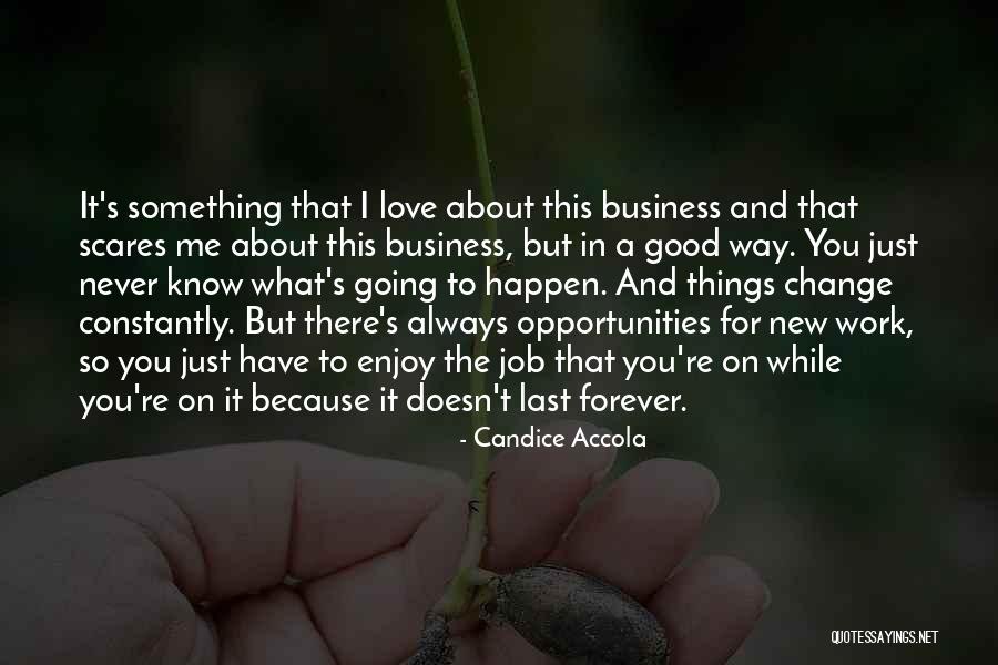Love Always And Forever Quotes By Candice Accola Love Always And Forever Quotes By Candice Accola