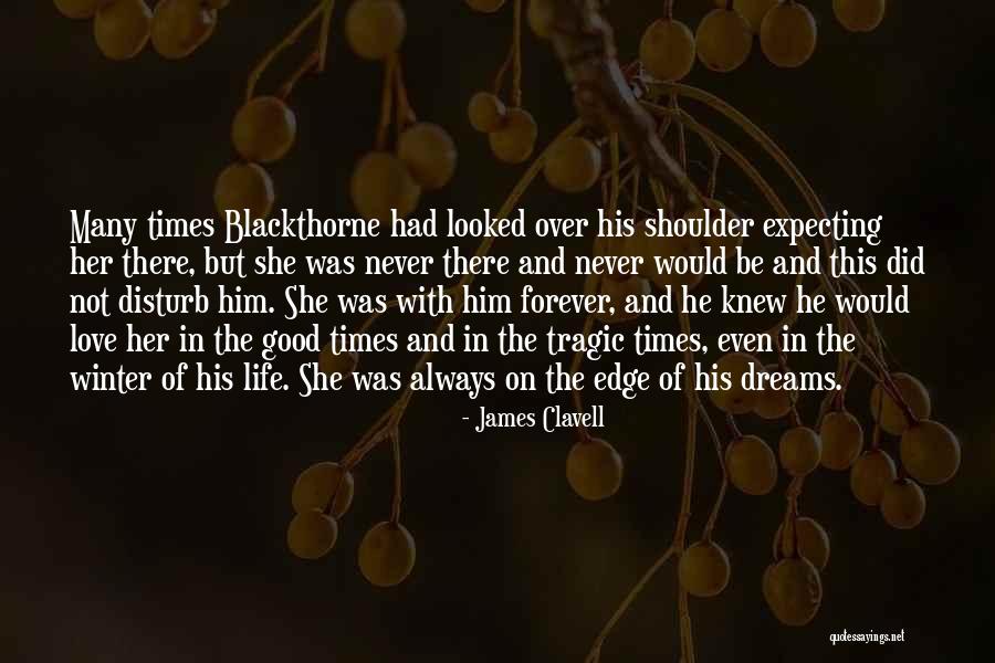 Love Always And Forever Quotes By James Clavell Love Always And Forever Quotes By James Clavell