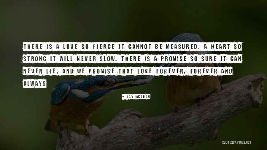 Love Always And Forever Quotes By Jay McLean Love Always And Forever Quotes By Jay McLean