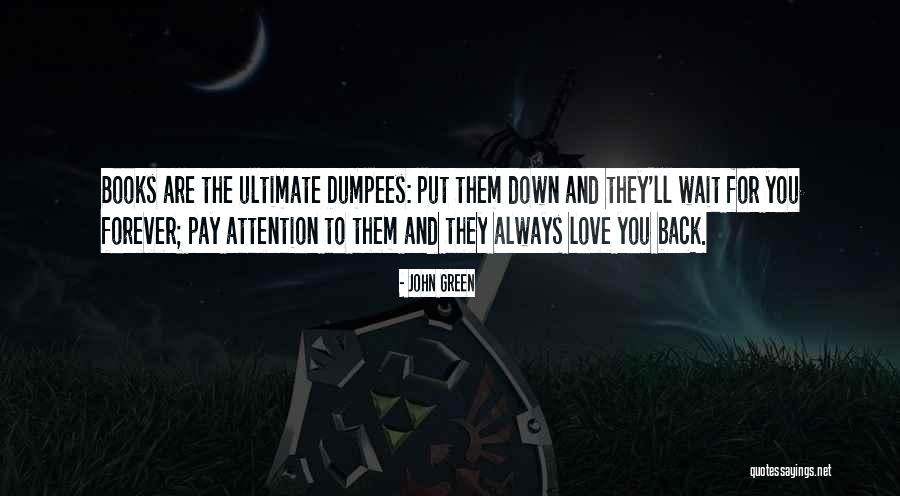 Love Always And Forever Quotes By John Green Love Always And Forever Quotes By John Green