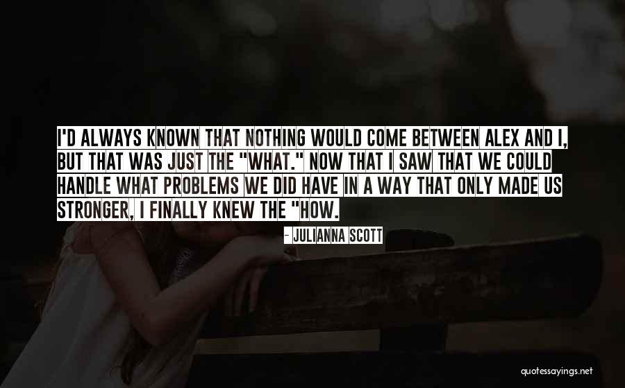 Love Always And Forever Quotes By Julianna Scott Love Always And Forever Quotes By Julianna Scott
