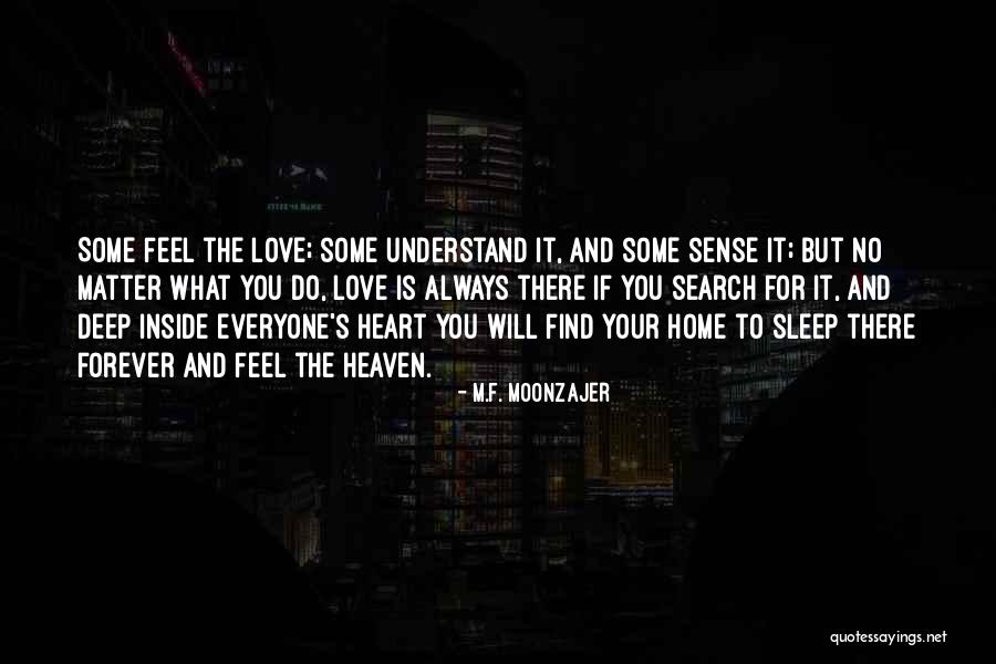 Love Always And Forever Quotes By M.F. Moonzajer Love Always And Forever Quotes By M.F. Moonzajer