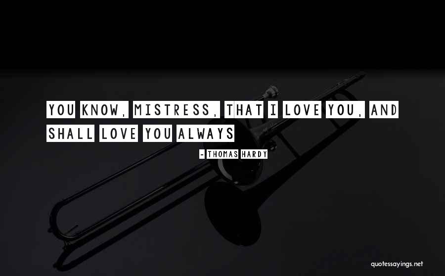 Love Always And Forever Quotes By Thomas Hardy Love Always And Forever Quotes By Thomas Hardy
