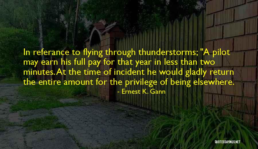 Love Always Coming Back Quotes By Ernest K. Gann Love Always Coming Back Quotes By Ernest K. Gann