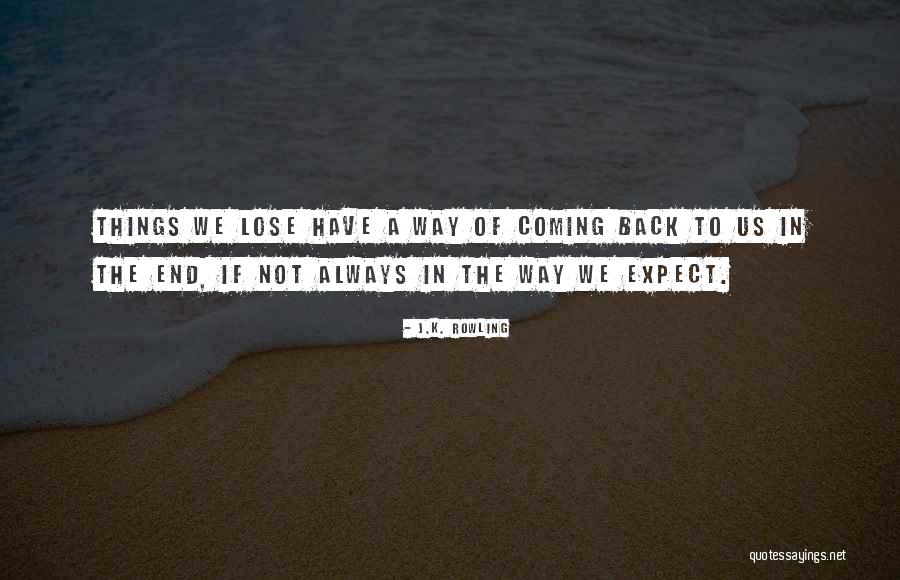 Love Always Coming Back Quotes By J.K. Rowling Love Always Coming Back Quotes By J.K. Rowling